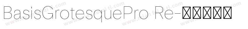 BasisGrotesquePro Re字体转换